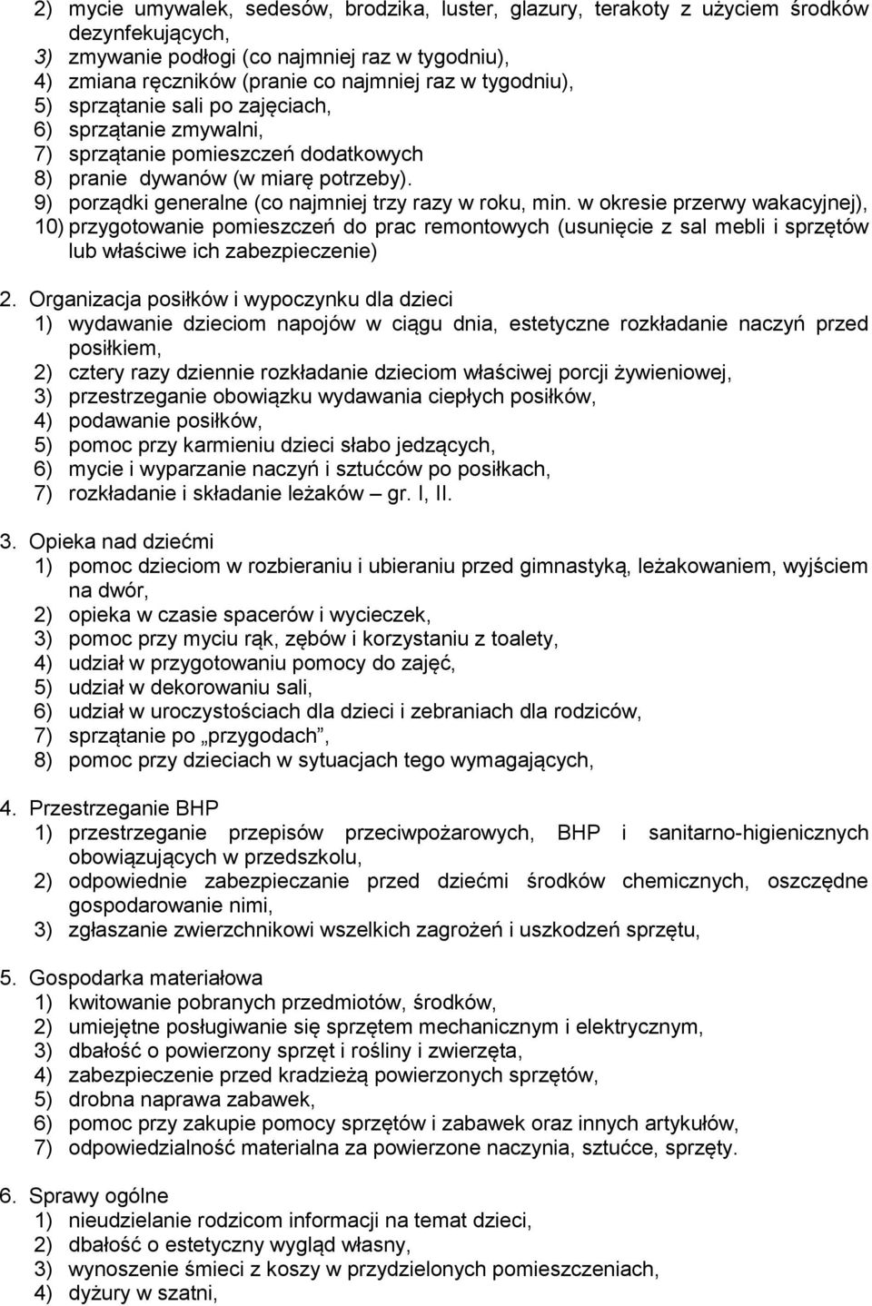 9) porządki generalne (co najmniej trzy razy w roku, min.