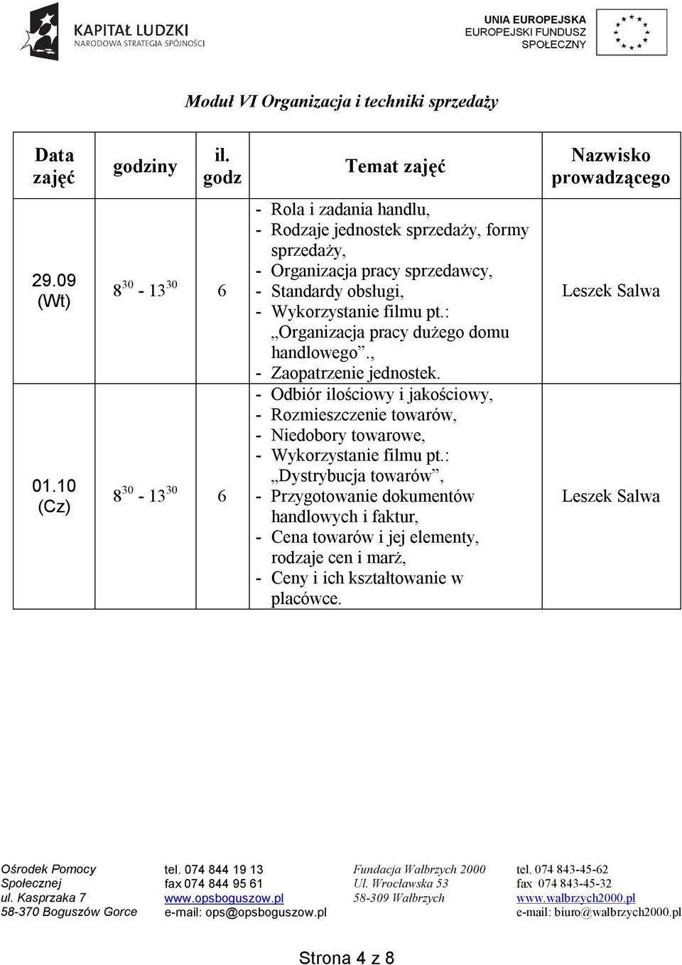 Wykorzystanie filmu pt.: Organizacja pracy dużego domu handlowego., - Zaopatrzenie jednostek.