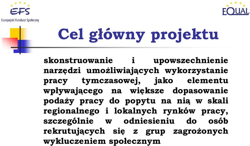 podaży pracy do popytu na nią w skali regionalnego i lokalnych rynków pracy,