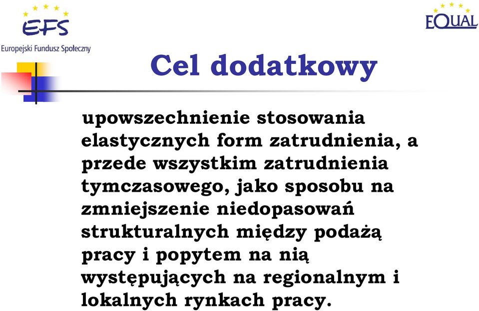 sposobu na zmniejszenie niedopasowań strukturalnych między podażą