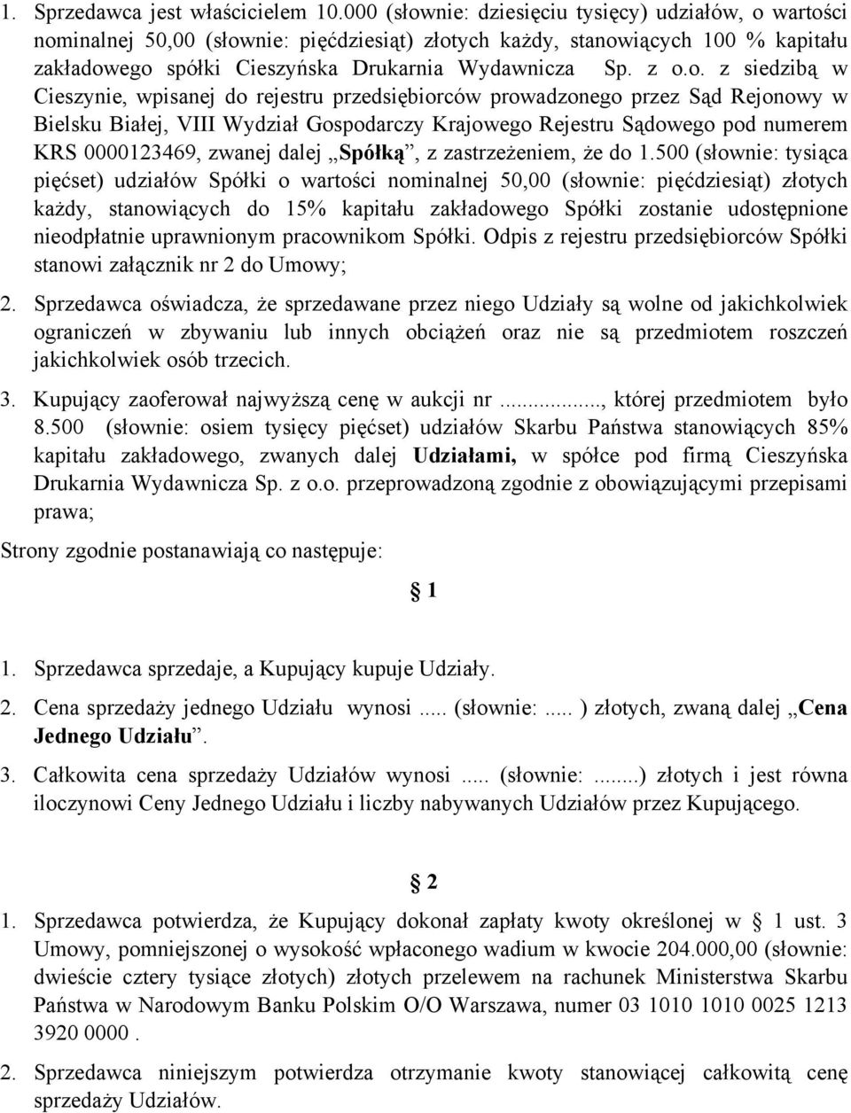 nie: dziesięciu tysięcy) udziałów, o 