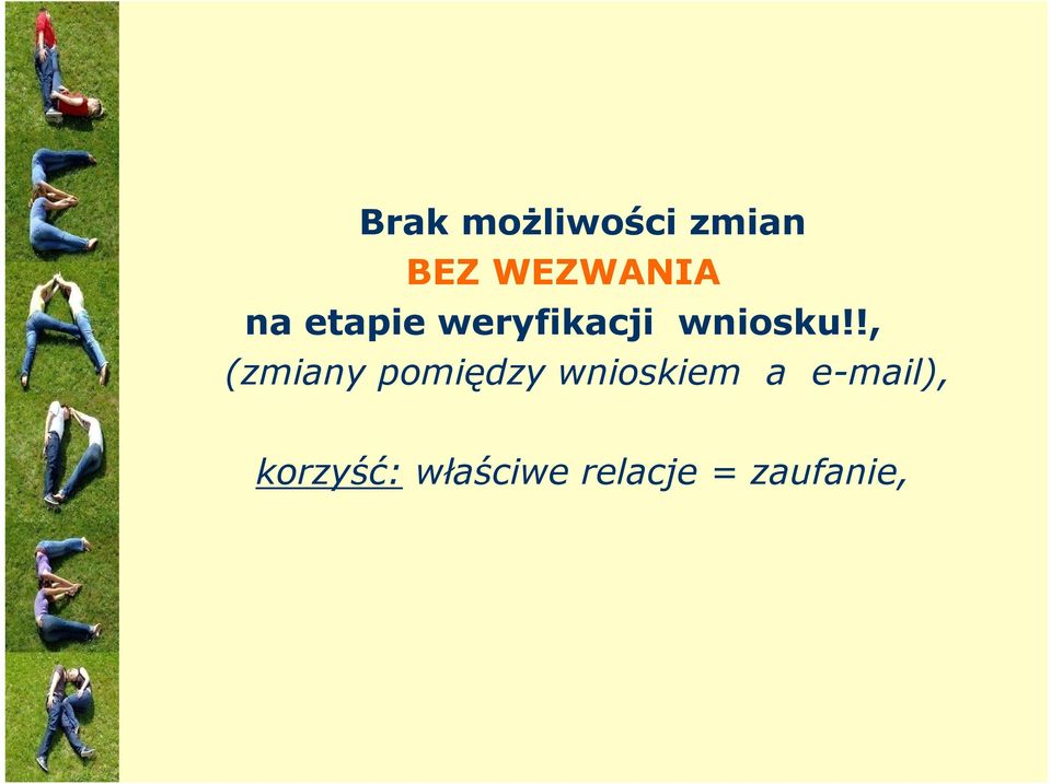 !, (zmiany pomiędzy wnioskiem a