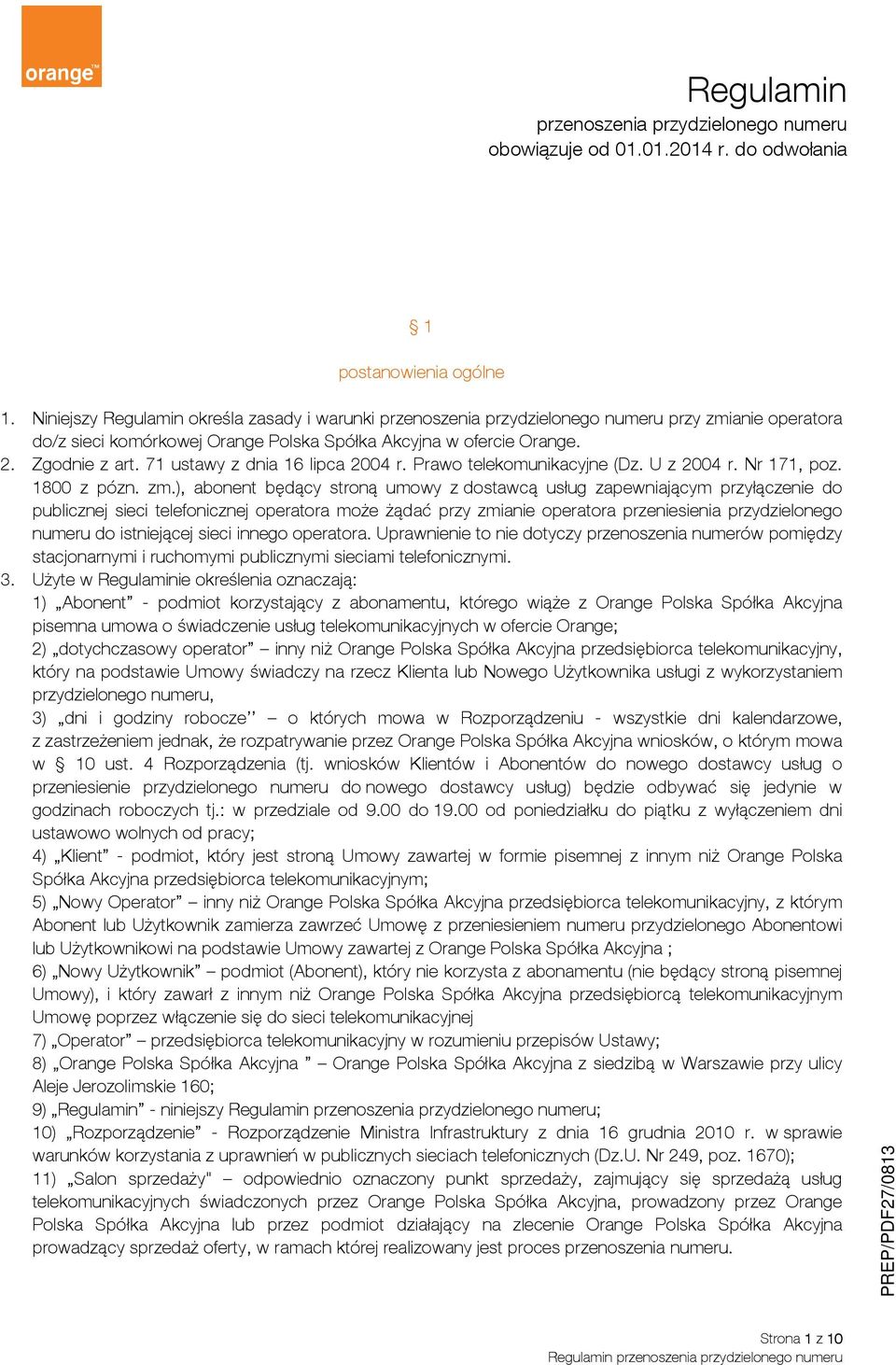 71 ustawy z dnia 16 lipca 2004 r. Prawo telekomunikacyjne (Dz. U z 2004 r. Nr 171, poz. 1800 z pózn. zm.