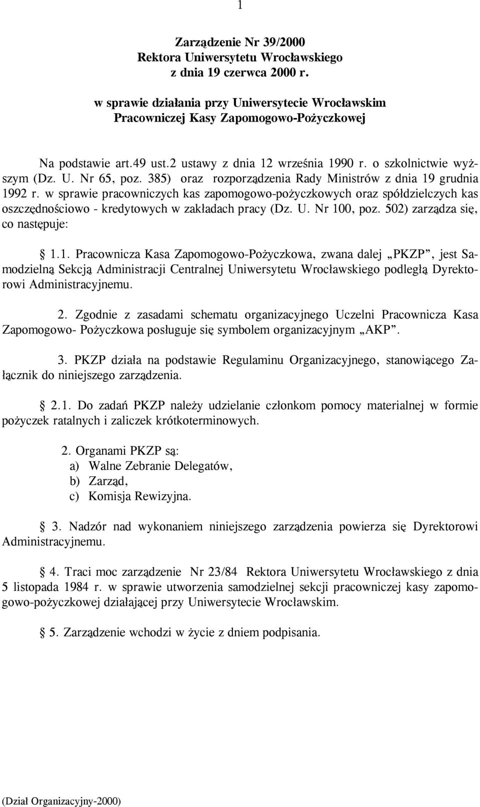 w sprawie pracowniczych kas zapomogowo-pożyczkowych oraz spółdzielczych kas oszczędnościowo - kredytowych w zakładach pracy (Dz. U. Nr 10