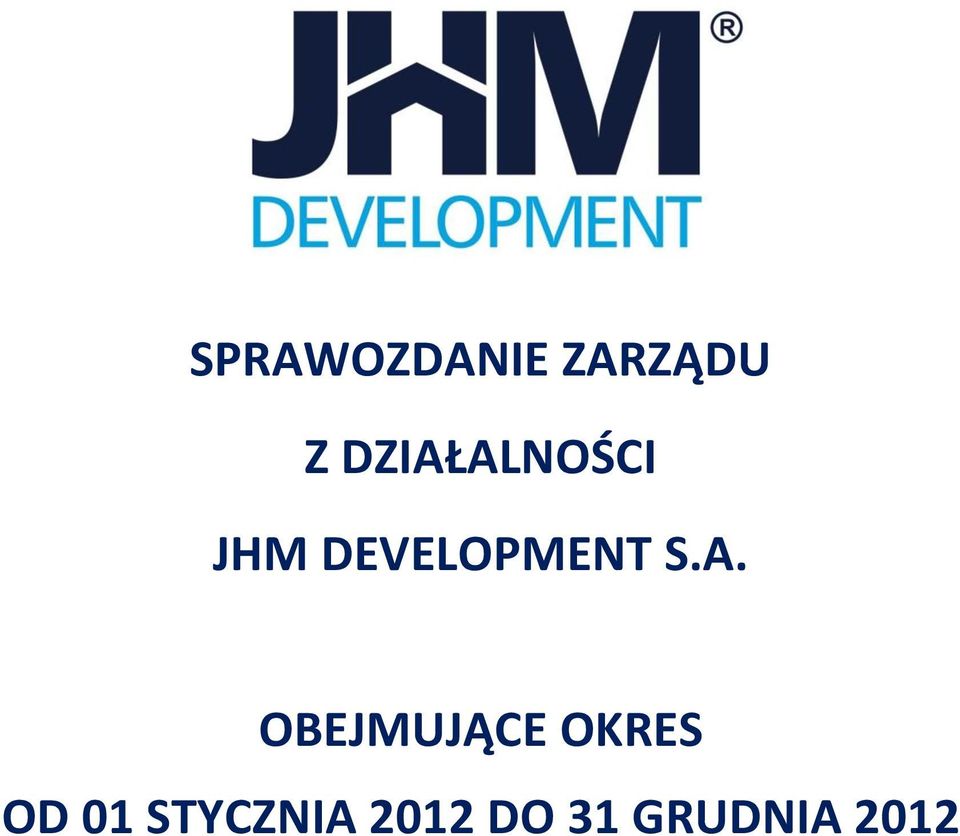 DEVELOPMENT S.A.