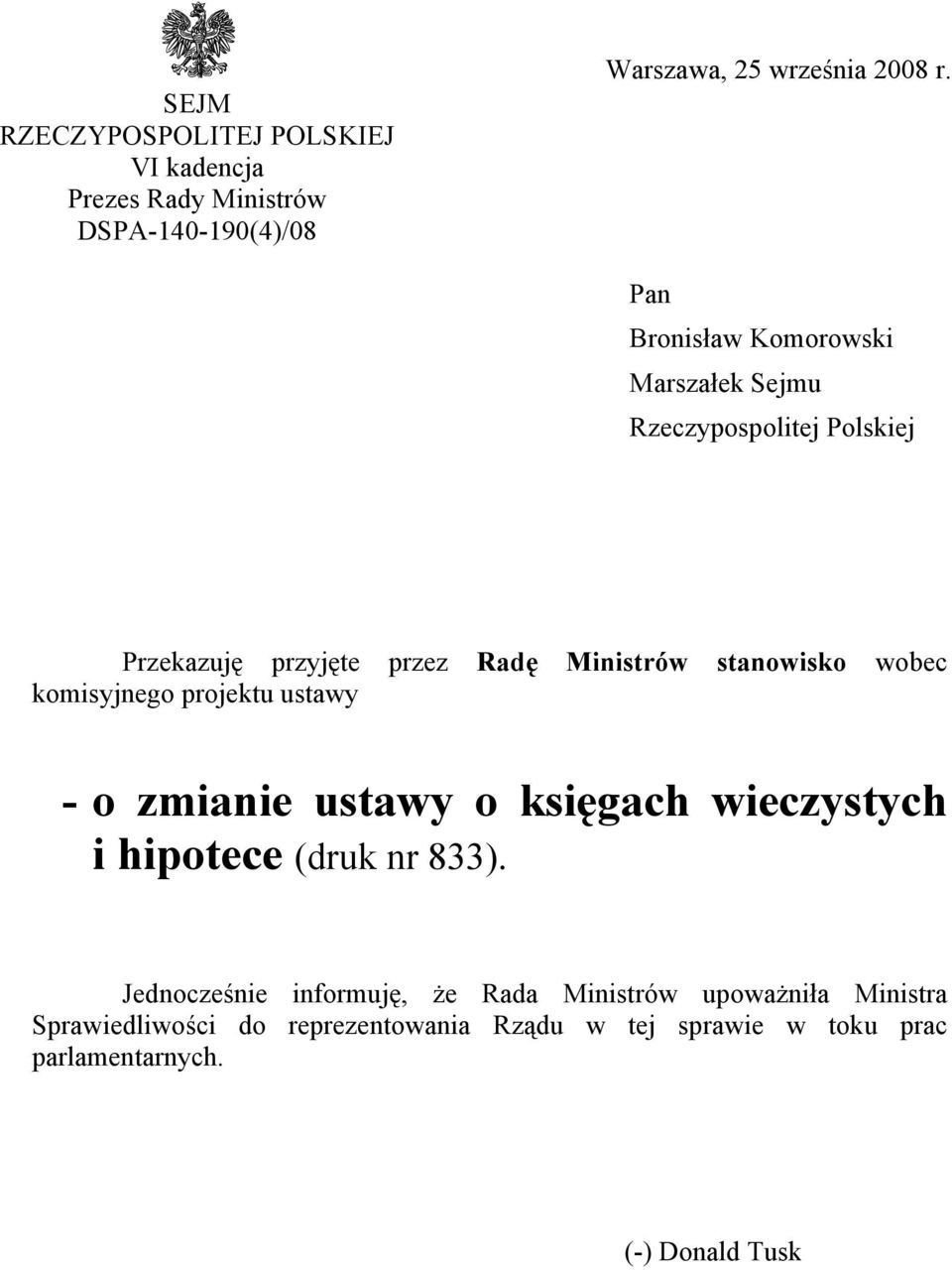 wobec komisyjnego projektu ustawy - o zmianie ustawy o księgach wieczystych i hipotece (druk nr 833).