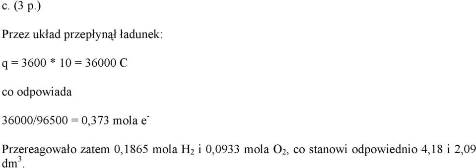 36000 C co odpowiada 36000/96500 = 0,373 mola e -