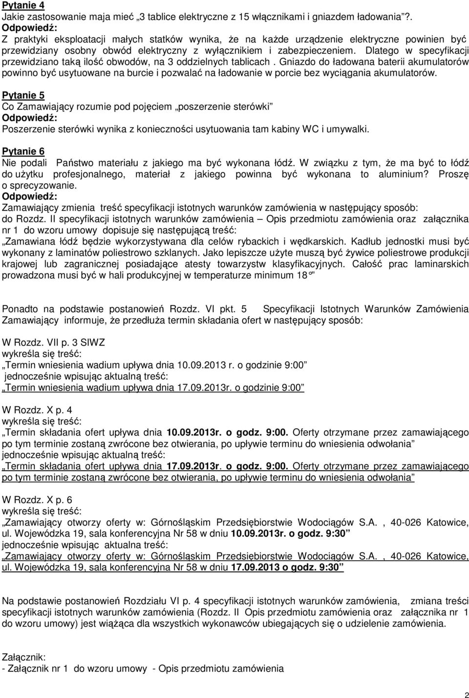 Dlatego w specyfikacji przewidziano taką ilość obwodów, na 3 oddzielnych tablicach.