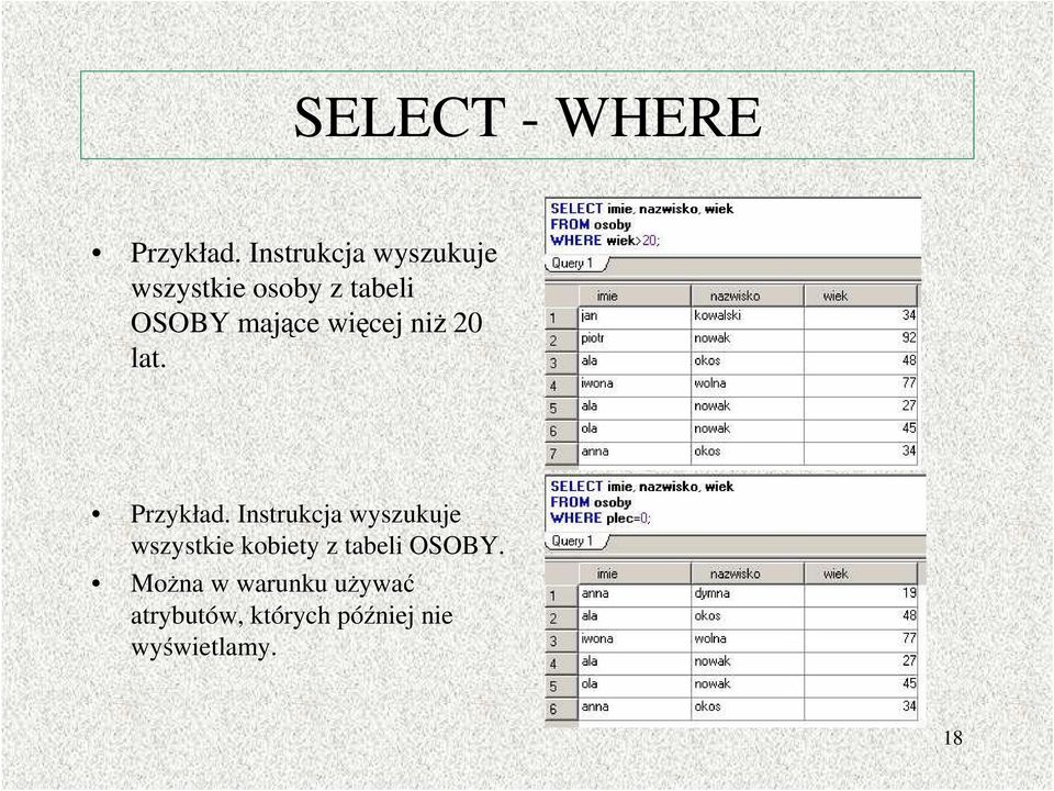 więcej niŝ 20 lat. Przykład.