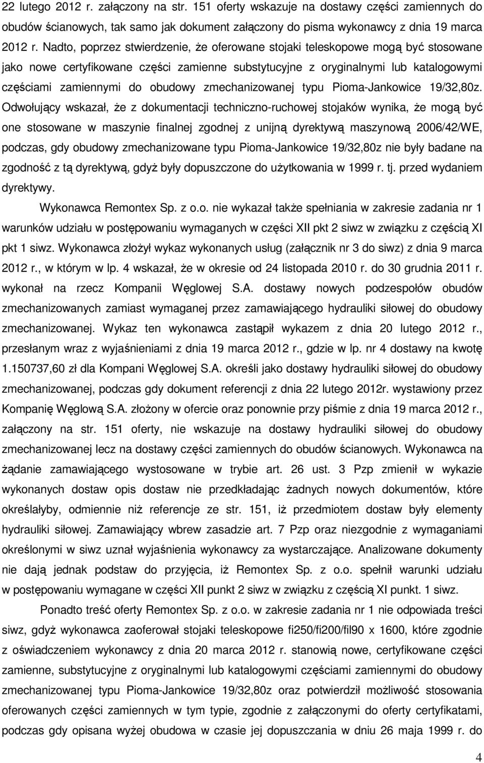 zmechanizowanej typu Pioma-Jankowice 19/32,80z.