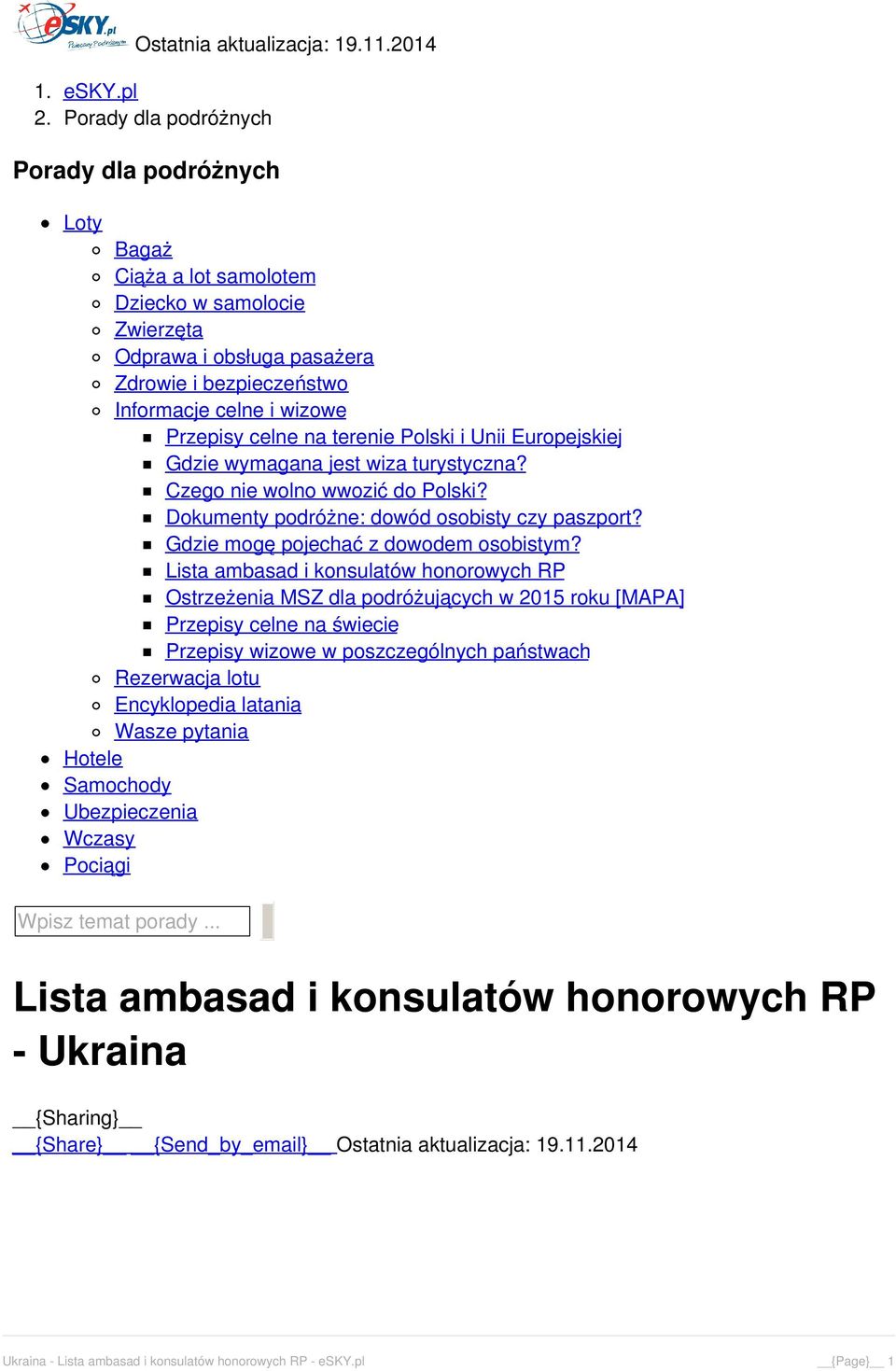 na terenie Polski i Unii Europejskiej Gdzie wymagana jest wiza turystyczna? Czego nie wolno wwozić do Polski? Dokumenty podróżne: dowód osobisty czy paszport? Gdzie mogę pojechać z dowodem osobistym?