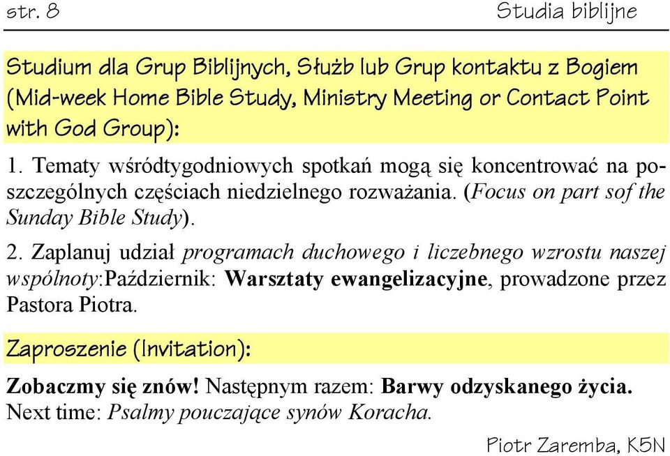 (Focus on part sof the Sunday Bible Study). 2.