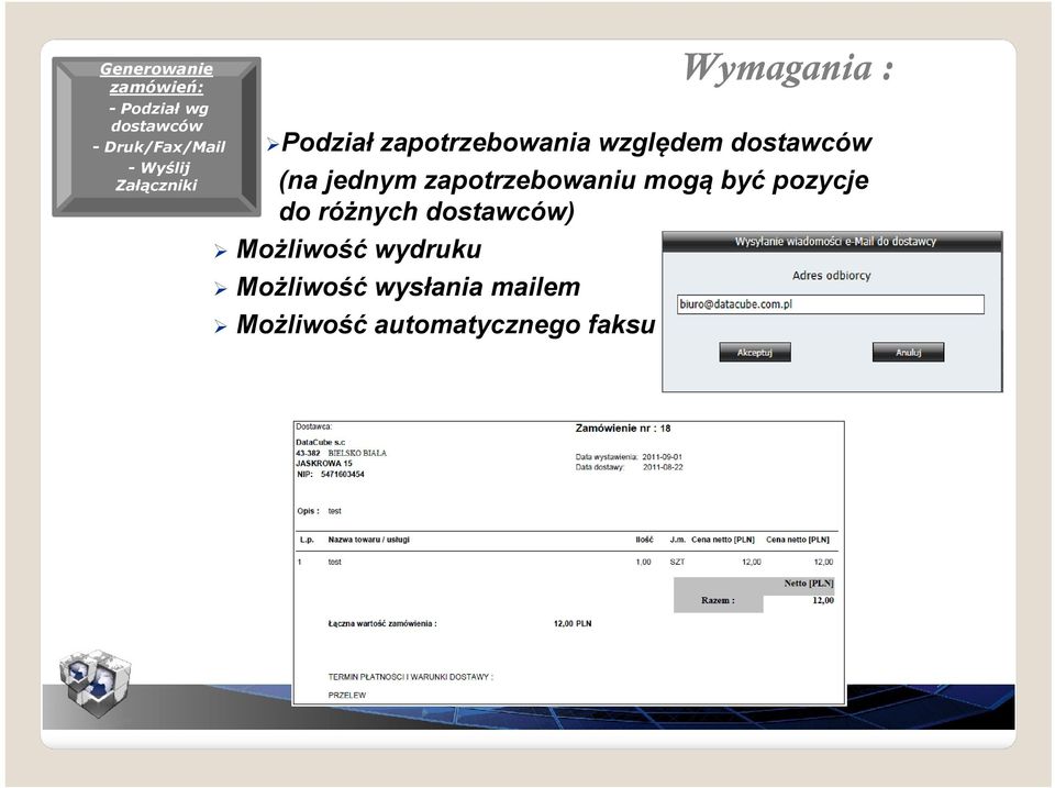 jednym zapotrzebowaniu mogą być pozycje do różnych dostawców)