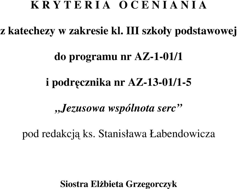 podręcznika nr AZ-13-01/1-5 Jezusowa wspólnota serc pod