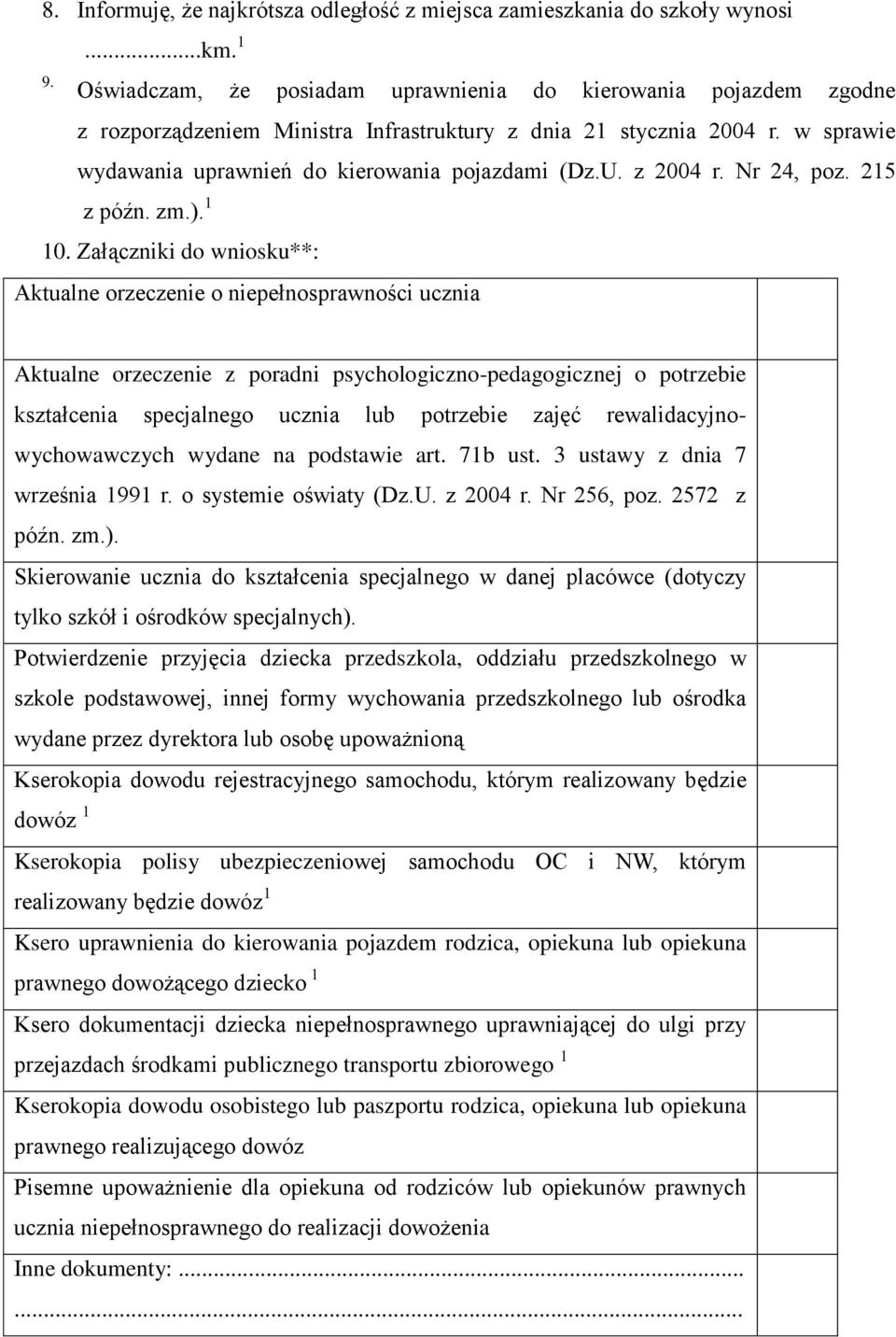z 2004 r. Nr 24, poz. 215 z późn. zm.). 1 10.