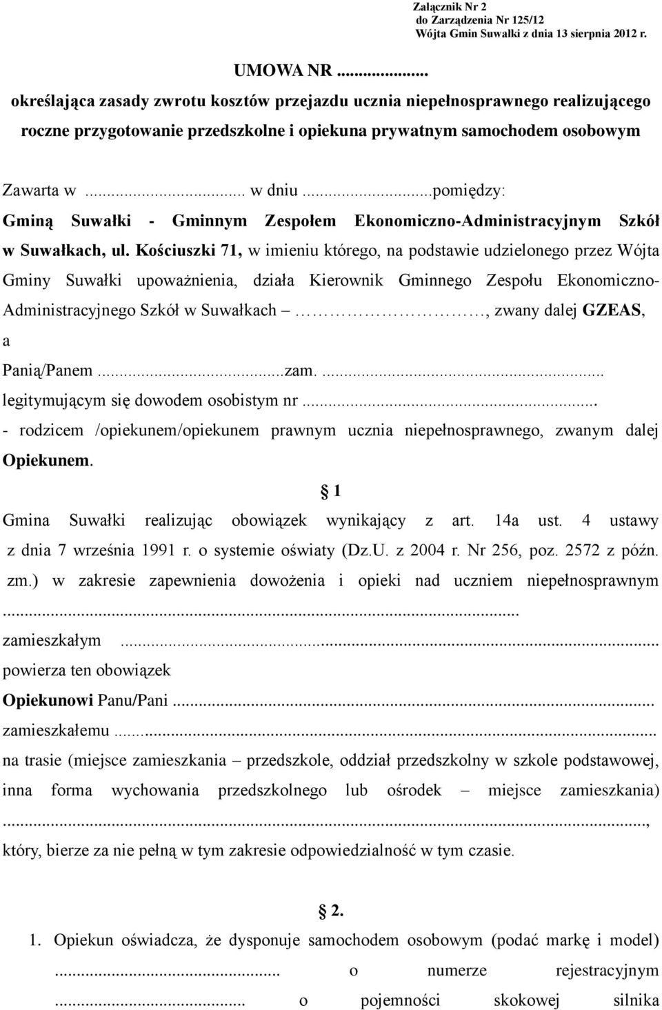 ..pomiędzy: Gminą Suwałki - Gminnym Zespołem Ekonomiczno-Administracyjnym Szkół w Suwałkach, ul.