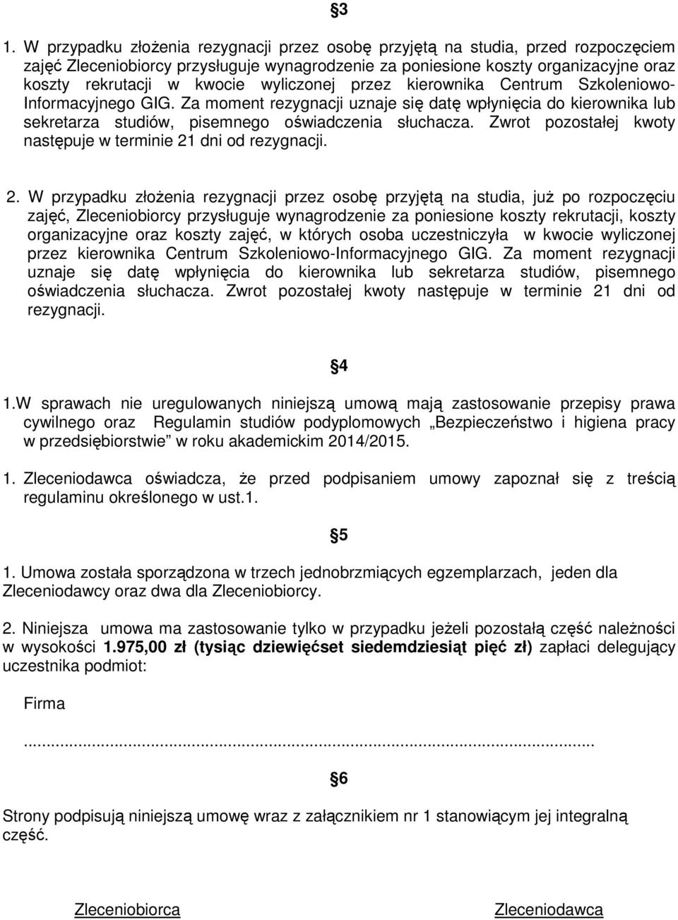 Zwrot pozostałej kwoty następuje w terminie 21