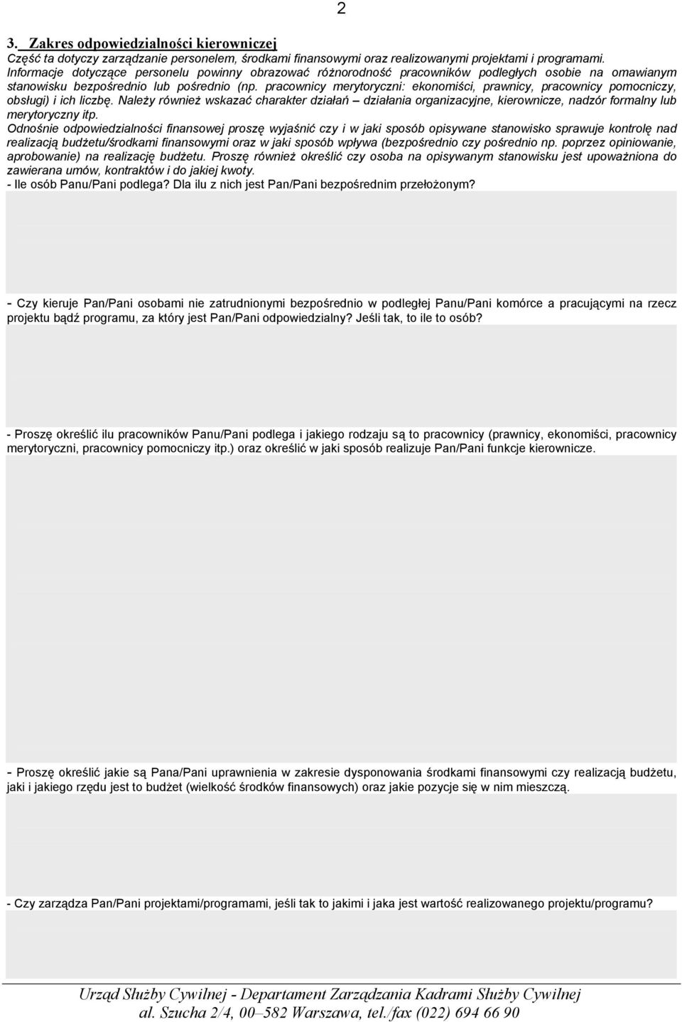 pracownicy merytoryczni: ekonomiści, prawnicy, pracownicy pomocniczy, obsługi) i ich liczbę.