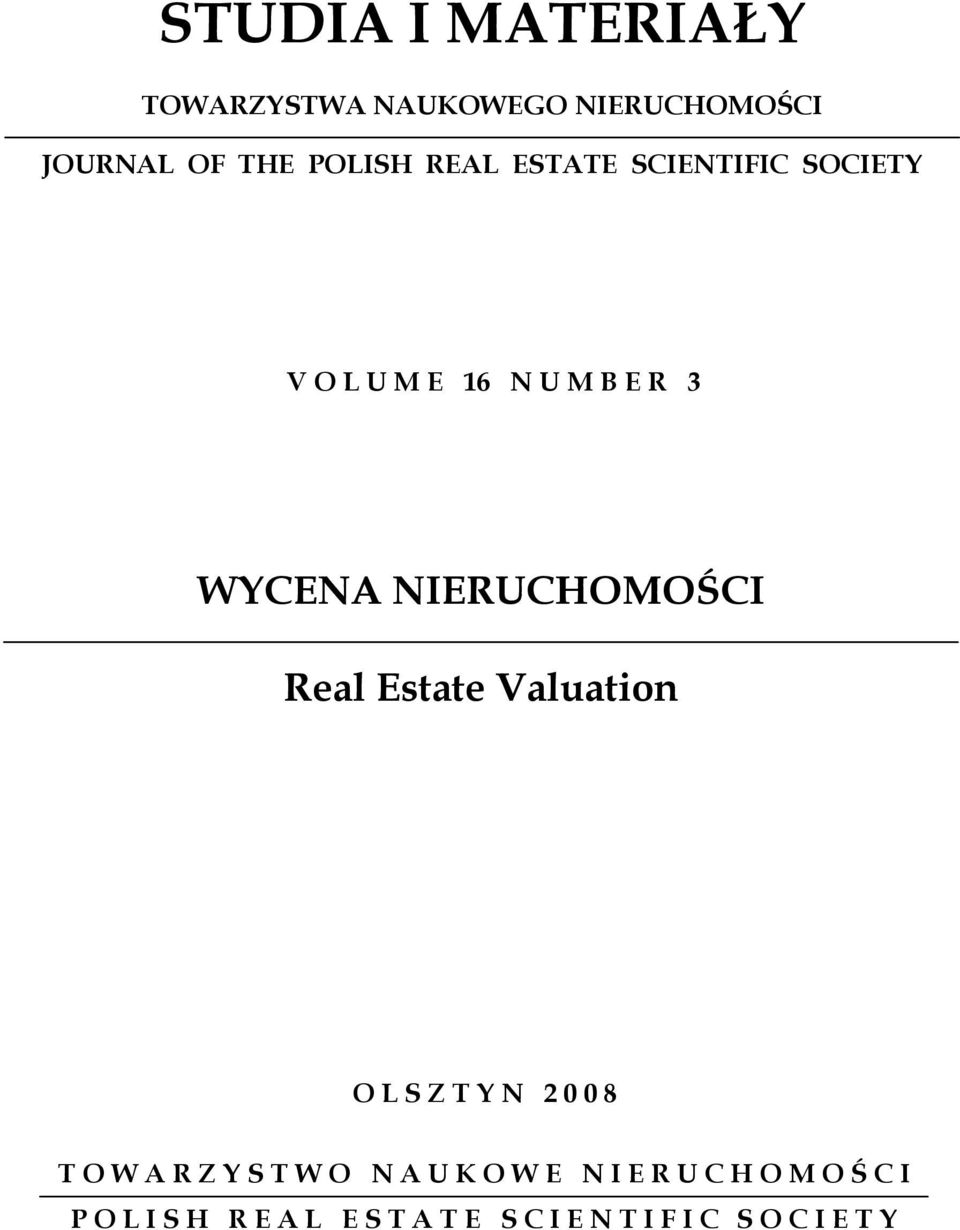 Estate Valuation O L S Z T Y N 2 0 0 8 T O W A R Z Y S T W O N A U K O W E N I E R