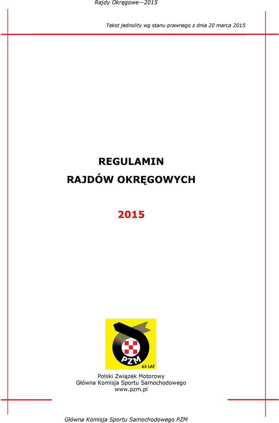 OKRĘGOWYCH 2015 Polski Związek Motorowy