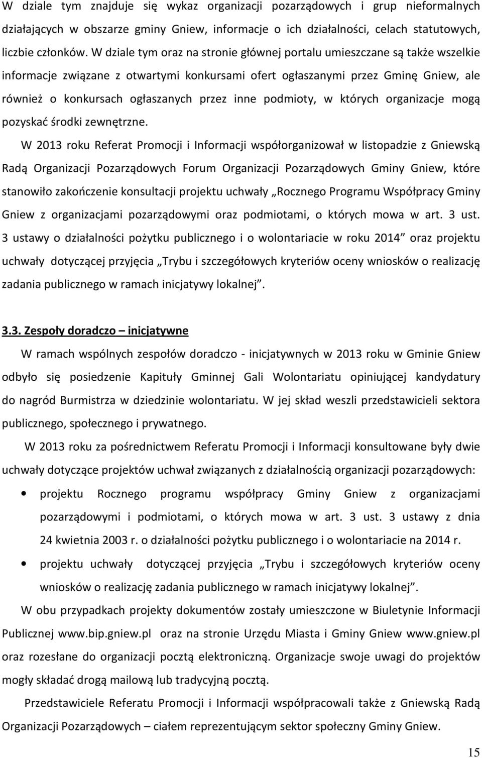 podmioty, w których organizacje mogą pozyskać środki zewnętrzne.