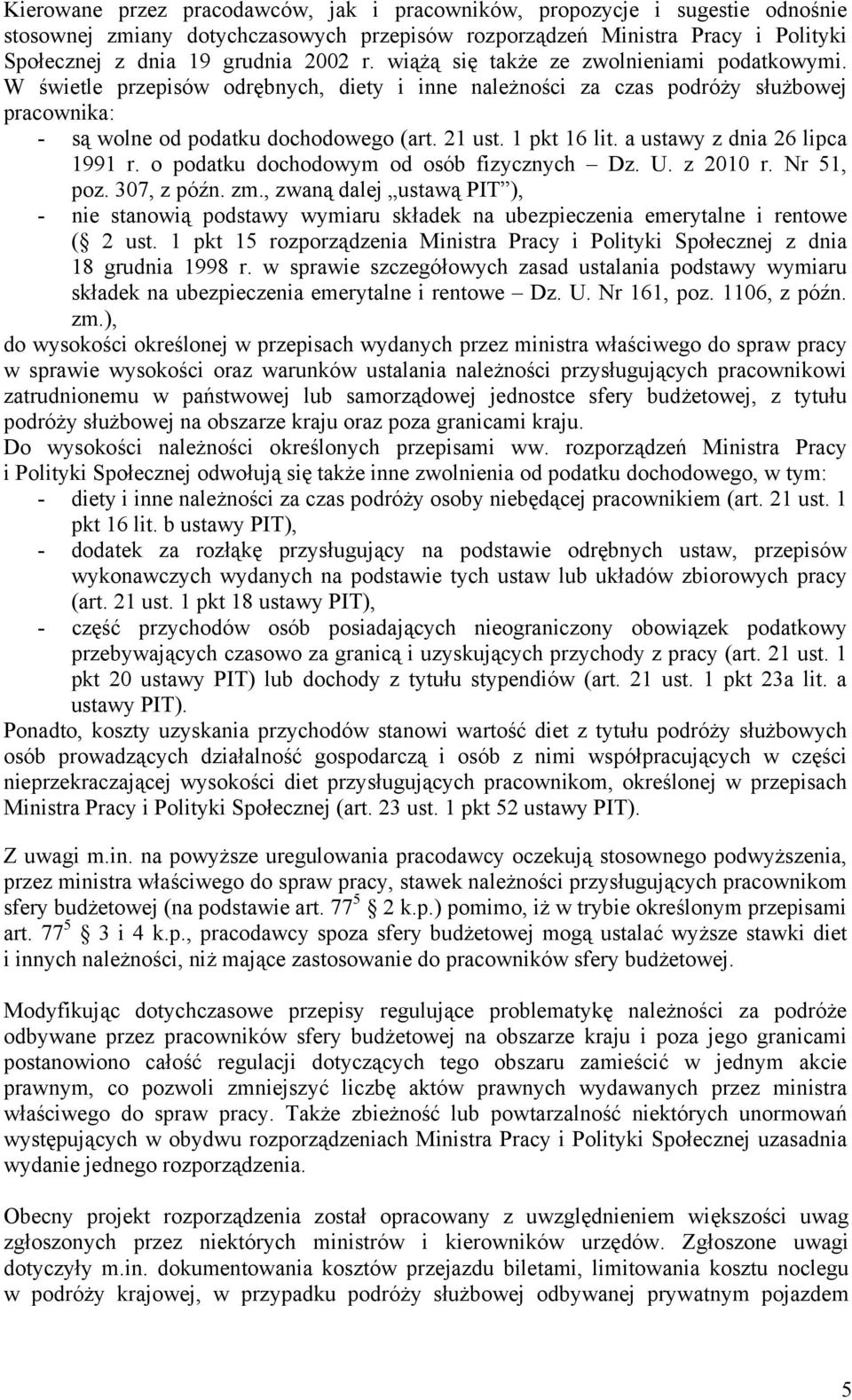 a ustawy z dnia 26 lipca 1991 r. o podatku dochodowym od osób fizycznych Dz. U. z 2010 r. Nr 51, poz. 307, z późn. zm.