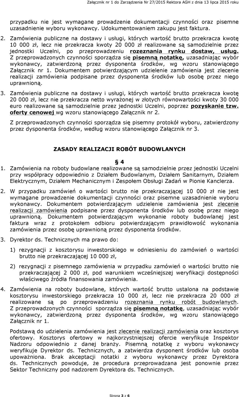 przeprowadzeniu rozeznania rynku dostaw, usług.