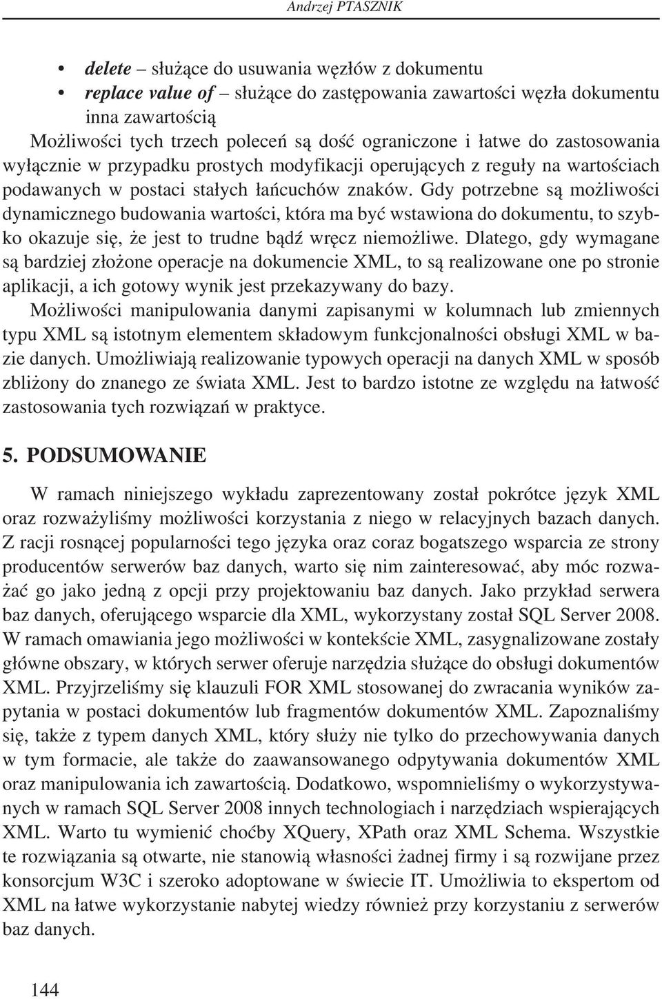 Gdy potrzebne są możliwości dynamicznego budowania wartości, która ma być wstawiona do dokumentu, to szybko okazuje się, że jest to trudne bądź wręcz niemożliwe.