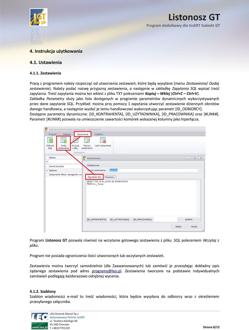 Zakładka Parametry służy jako lista dostępnych w programie parametrów dynamicznych wykorzystywanych przez dane zapytanie SQL.