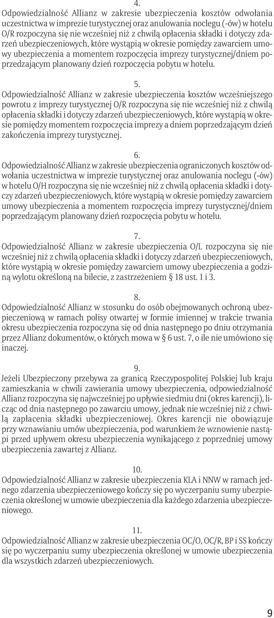 rozpoczęcia pobytu w hotelu. 5.