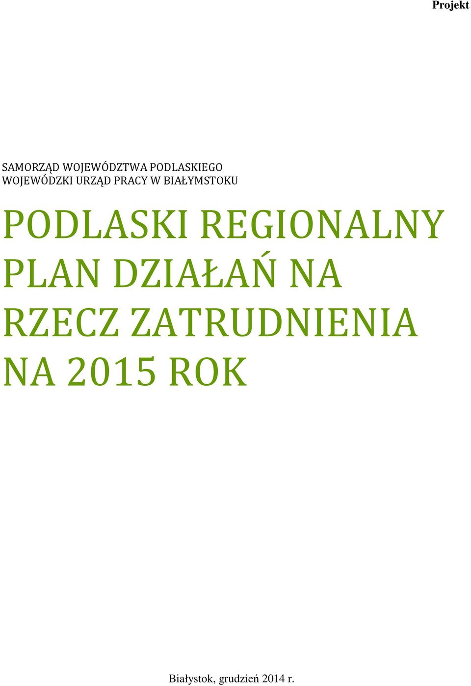 PODLASKI REGIONALNY PLAN DZIAŁAŃ NA RZECZ