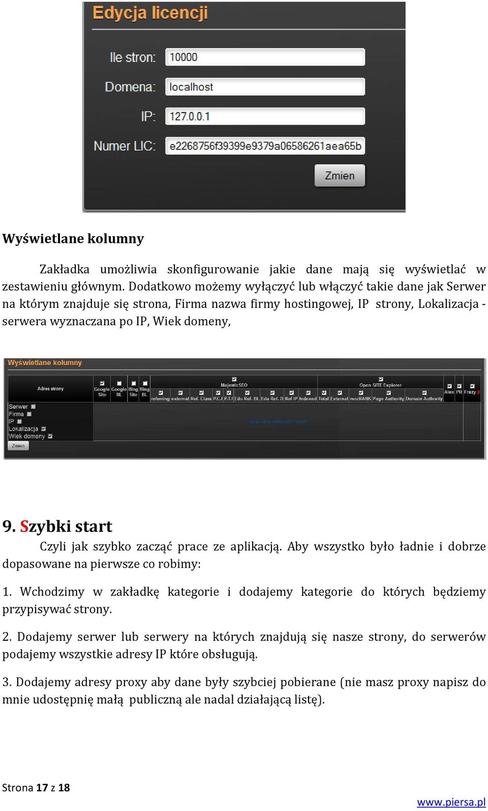 Szybki start Czyli jak szybko zacząć prace ze aplikacją. Aby wszystko było ładnie i dobrze dopasowane na pierwsze co robimy: 1.