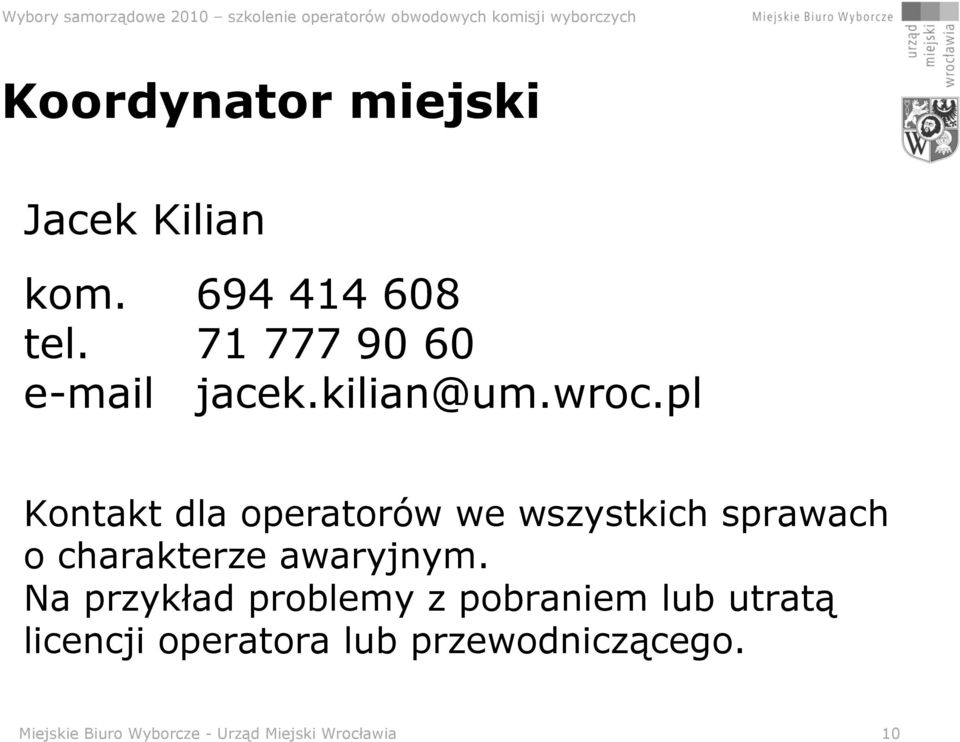 pl Kontakt dla operatorów we wszystkich sprawach o charakterze awaryjnym.