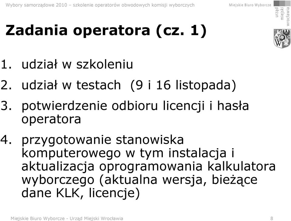 potwierdzenie odbioru licencji i hasła operatora 4.