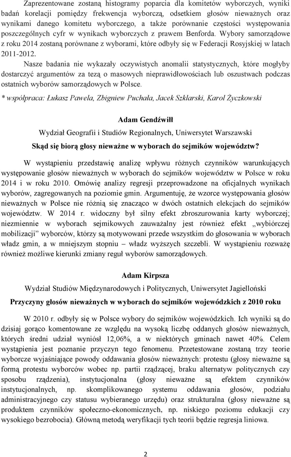 Wybory samorządowe z roku 2014 zostaną porównane z wyborami, które odbyły się w Federacji Rosyjskiej w latach 2011-2012.