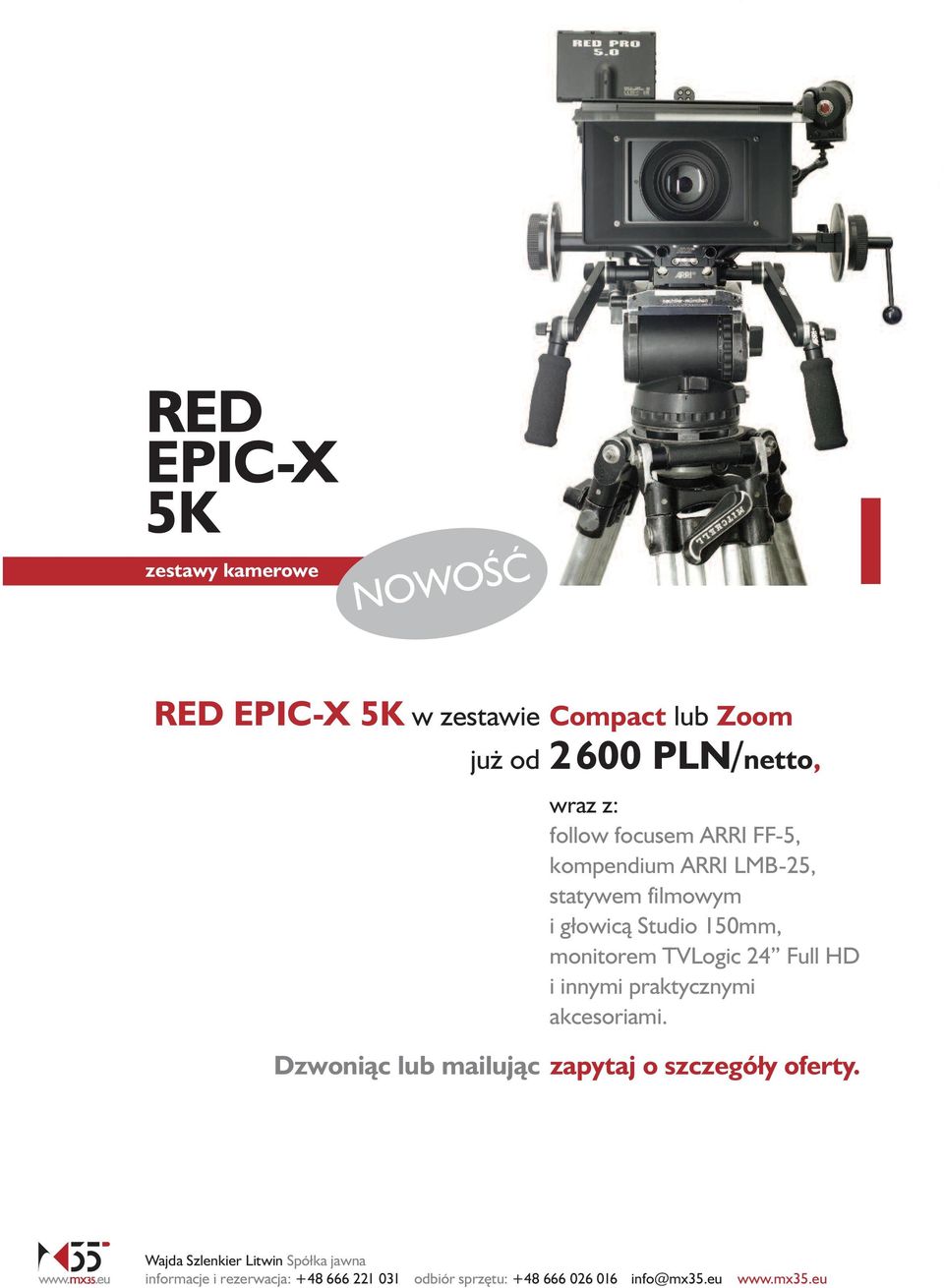 statywem filmowym i głowicà Studio 150mm, monitorem TVLogic 24 Full HD i