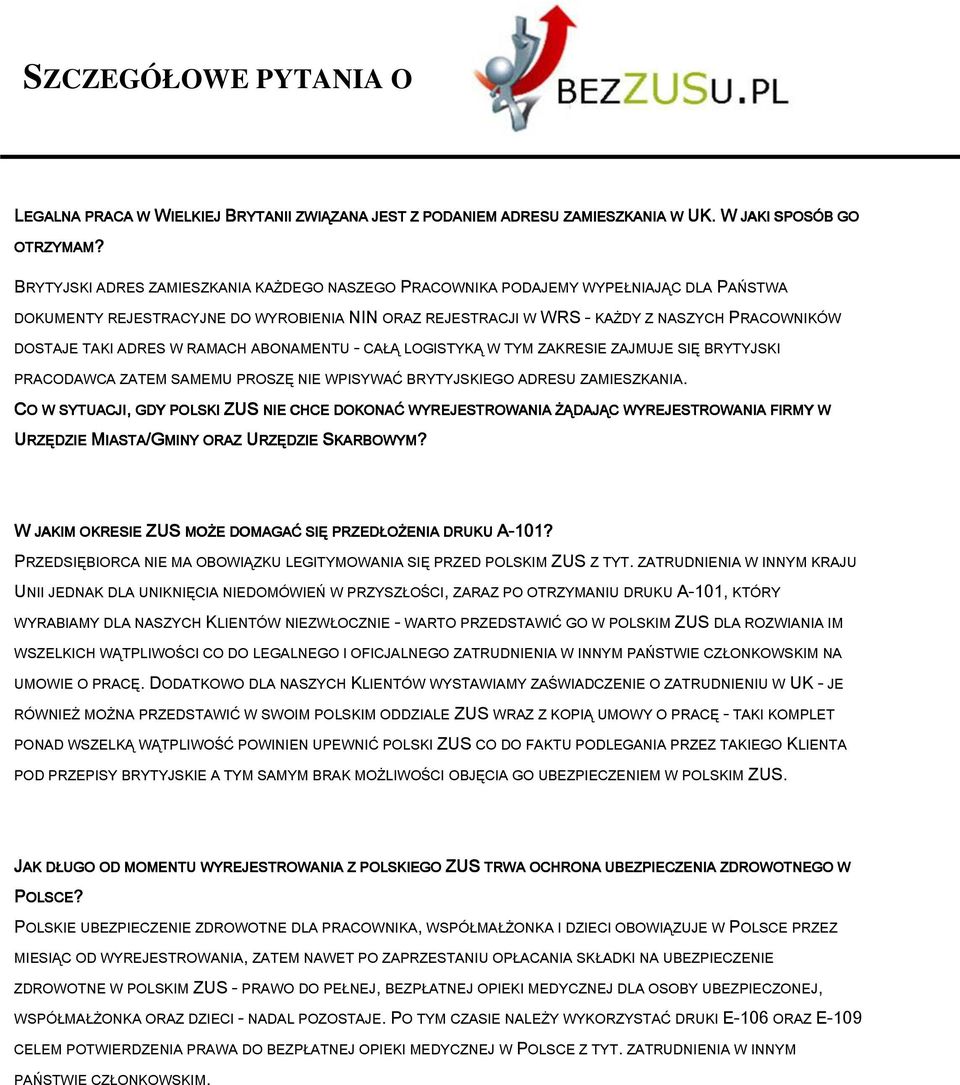 ADRES W RAMACH ABONAMENTU - CAŁĄ LOGISTYKĄ W TYM ZAKRESIE ZAJMUJE SIĘ BRYTYJSKI PRACODAWCA ZATEM SAMEMU PROSZĘ NIE WPISYWAĆ BRYTYJSKIEGO ADRESU ZAMIESZKANIA.