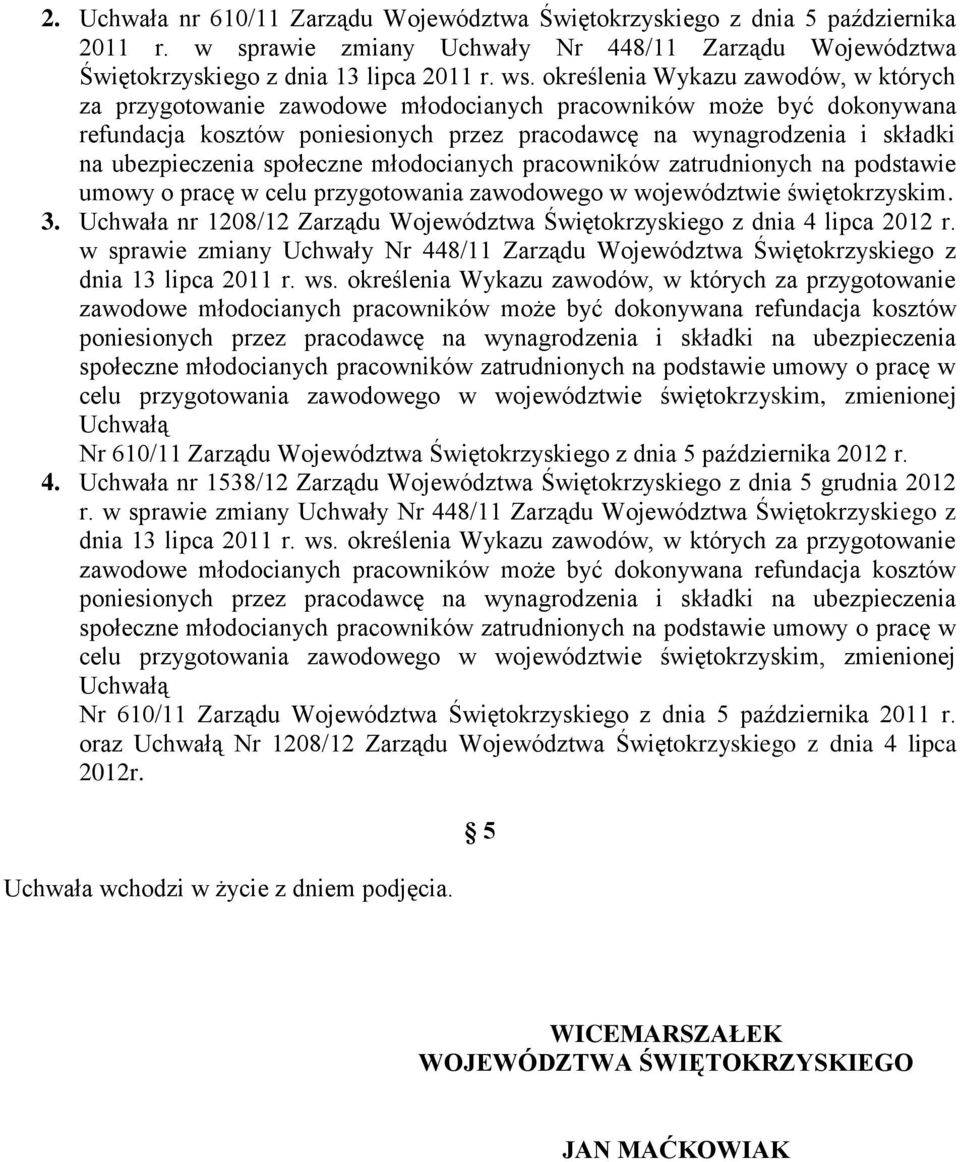 ubezpieczenia społeczne młodocianych pracowników zatrudnionych na podstawie umowy o pracę w celu przygotowania zawodowego w województwie świętokrzyskim. 3.