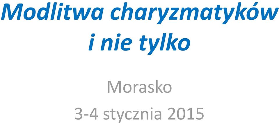 i nie tylko