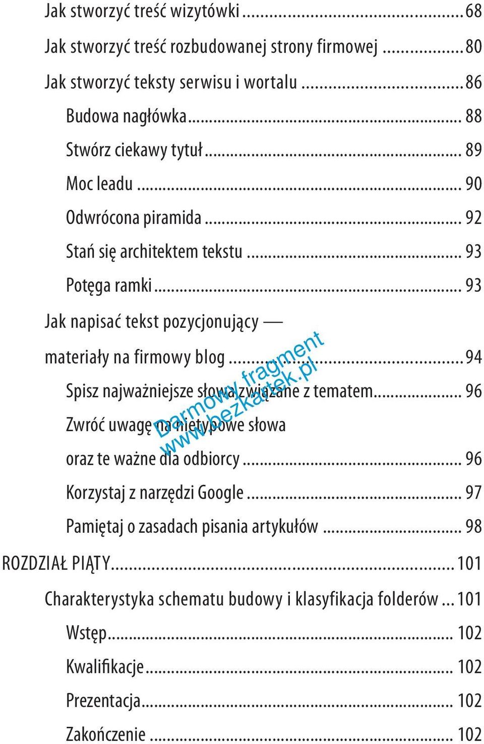 ..94 Spisz najważniejsze słowa związane z tematem... 96 Zwróć uwagę na nietypowe słowa oraz te ważne dla odbiorcy... 96 Korzystaj z narzędzi Google.