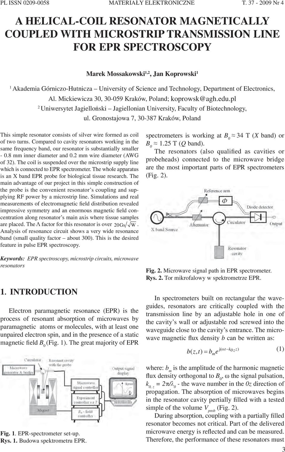Science and Technology, Department of Electronics, Al. Mickiewicza 30, 30-059 Kraków, Poland; koprowsk@agh.edu.pl 2 Uniwersytet Jagielloński Jagiellonian University, Faculty of Biotechnology, ul.