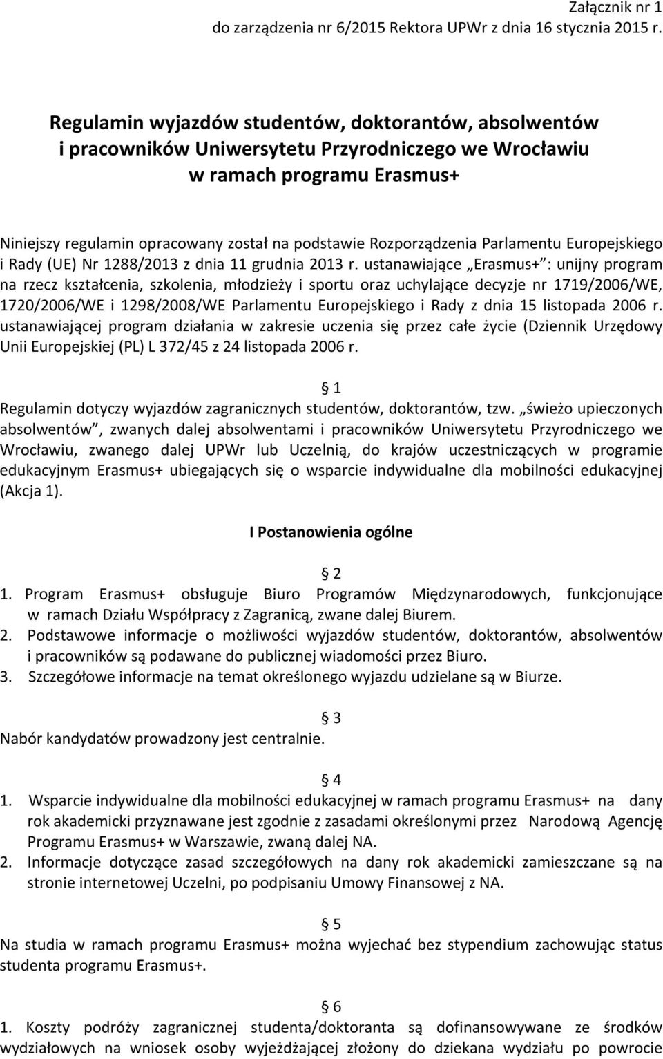 Rozporządzenia Parlamentu Europejskiego i Rady (UE) Nr 1288/2013 z dnia 11 grudnia 2013 r.