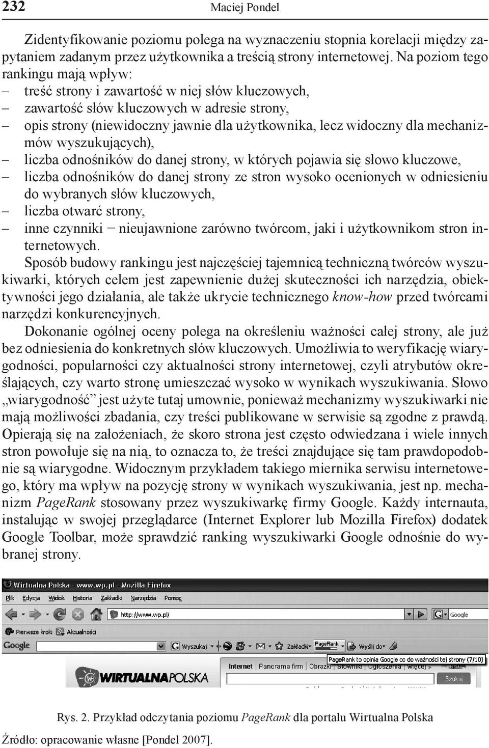 mechanizmów wyszukujących), liczba odnośników do danej strony, w których pojawia się słowo kluczowe, liczba odnośników do danej strony ze stron wysoko ocenionych w odniesieniu do wybranych słów