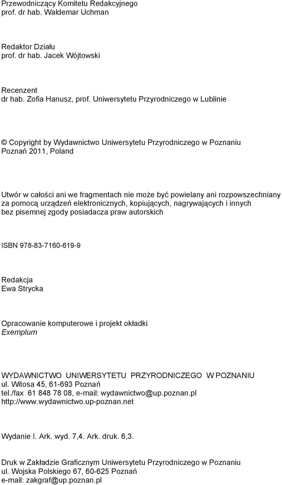 za pomoc urz dze elektronicznych, kopiuj cych, nagrywaj cych i innych bez pisemnej zgody posiadacza praw autorskich ISBN 978-83-7160-619-9 Redakcja Ewa Strycka Opracowanie komputerowe i projekt ok