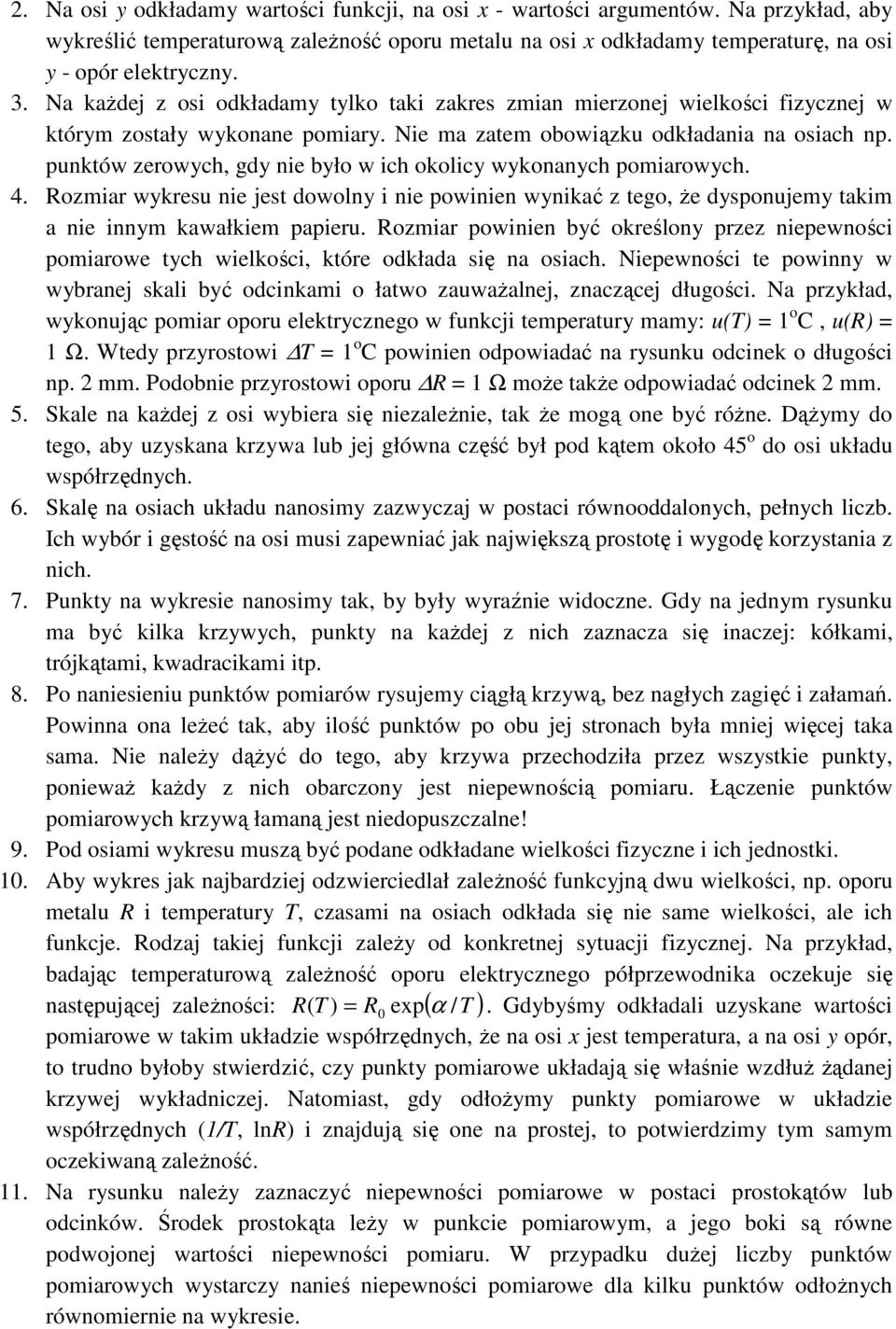 Romar wkres e jes dowol e powe wkać ego Ŝe dspojem akm a e m kawałkem paper. Romar powe bć określo pre epewoś pomarowe welkoś kóre odkłada sę a osa.
