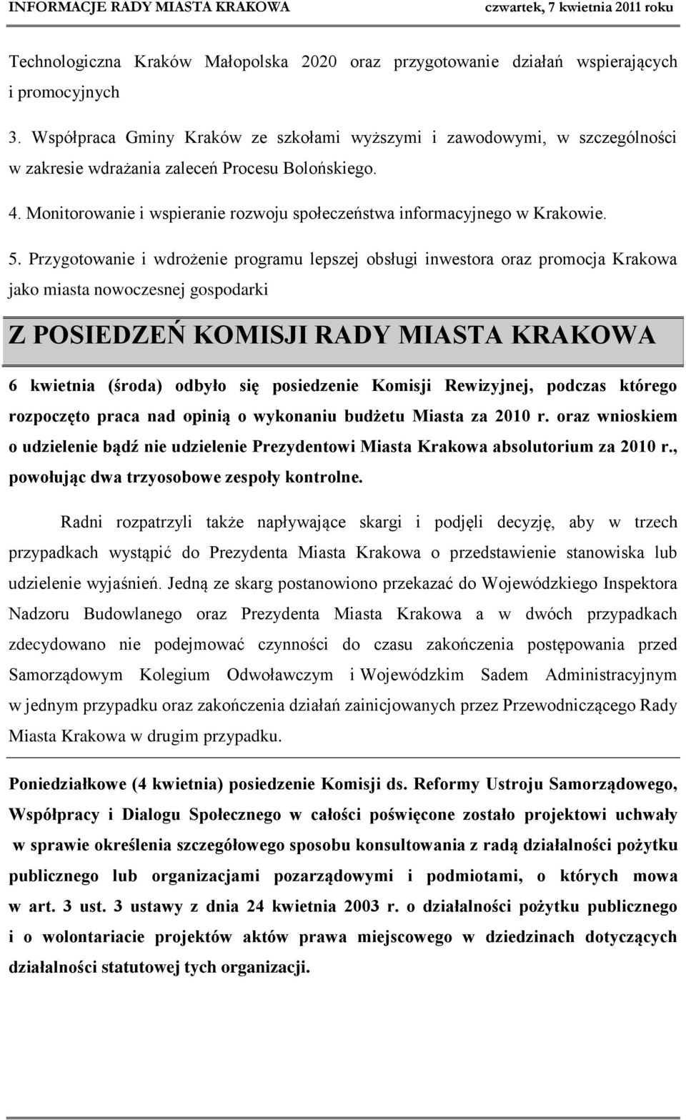 Monitorowanie i wspieranie rozwoju społeczeństwa informacyjnego w Krakowie. 5.