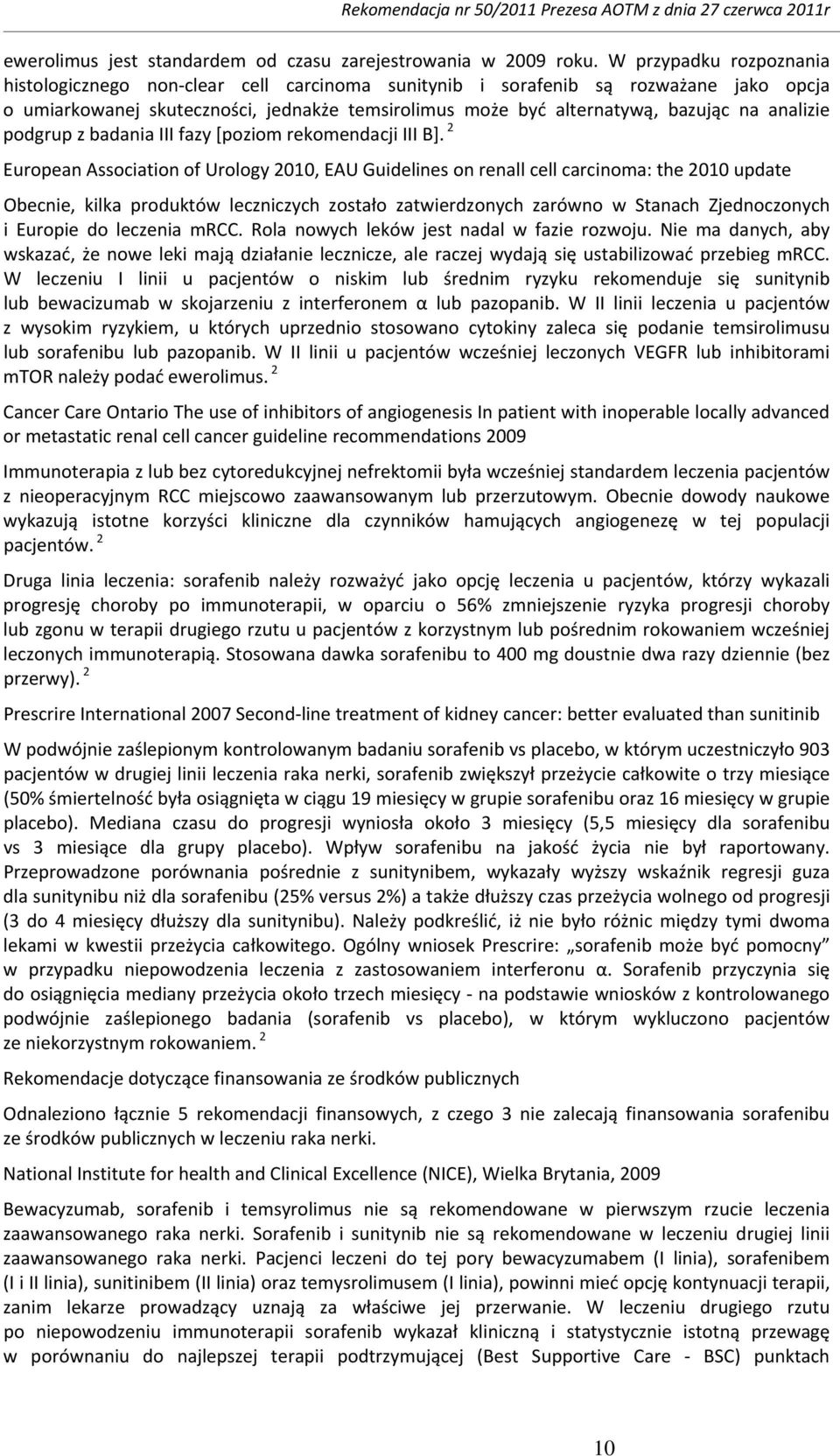 analizie podgrup z badania III fazy [poziom rekomendacji III B].