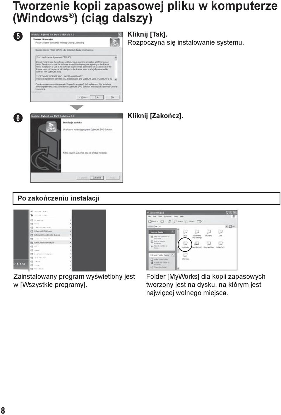 Po zakończeniu instalacji Zainstalowany program wyświetlony jest w [Wszystkie