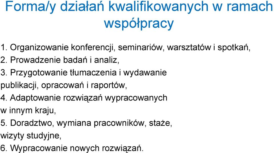 Prowadzenie badań i analiz, 3.