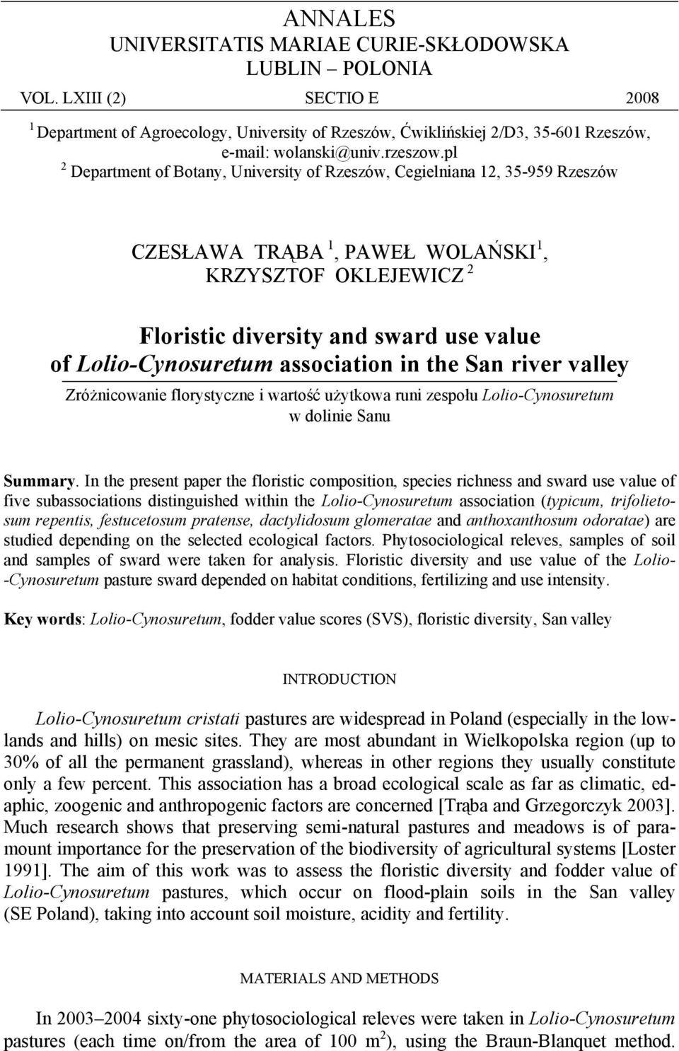 association in the San river valley Zróżnicowanie florystyczne i wartość użytkowa runi zespołu LolioCynosuretum w dolinie Sanu Summary.